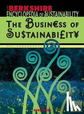  - Berkshire Encyclopedia of Sustainability: The Business of Sustainability