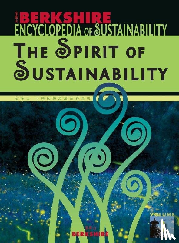  - Berkshire Encyclopedia of Sustainability: The Spirit of Sustainability