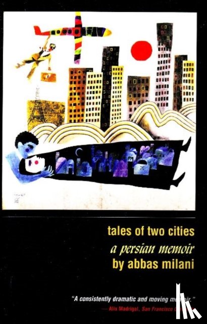 Milani, Abbas - Tales of Two Cities