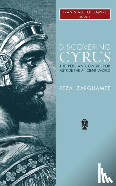 Zarghamee, Reza - Discovering Cyrus