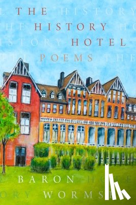Wormser, Baron - The History Hotel
