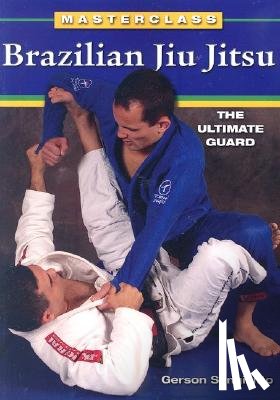 Sanginitto, Gerson - Brazilian Jiu Jitsu The Ultimate Guard