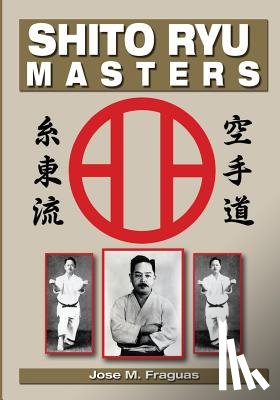Fraguas, Jose M. - Shito Ryu Masters