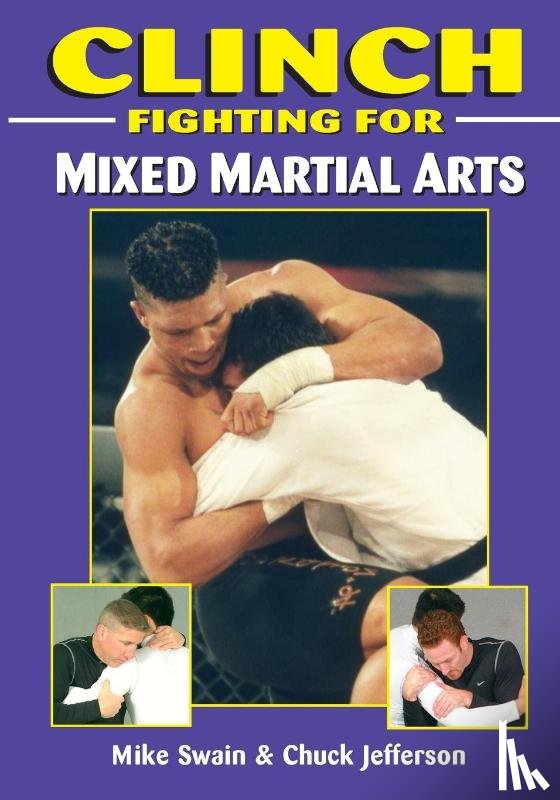 Swain, Mike, Jefferson, Chuck - Clinch Fighting for MMA