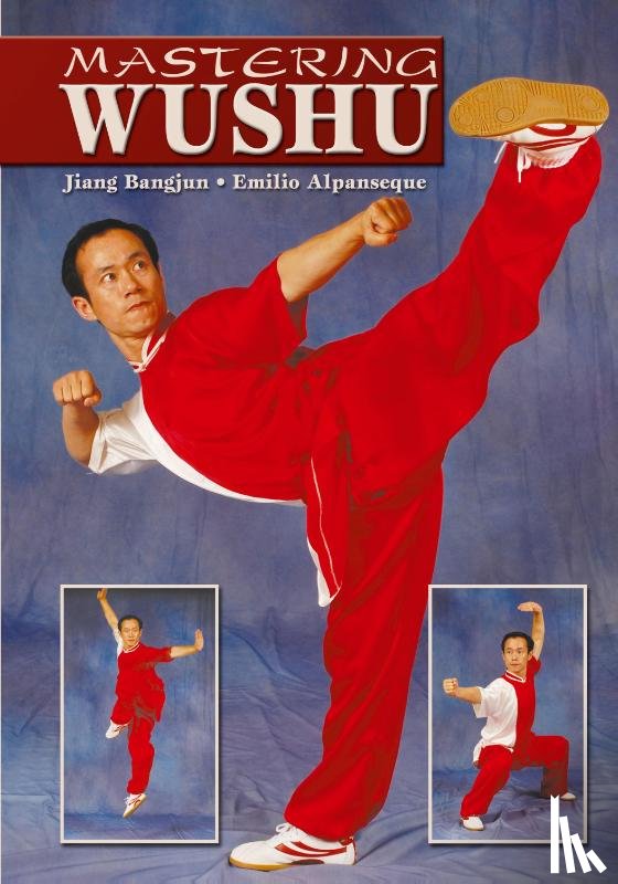 Bangjun, Jiang, Alpanseque, Emilio - Mastering Wushu