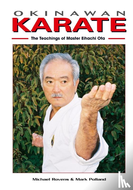 Rovens, Michael, Pollard, Michael, Ota, Eiachi - Okinawan Karate