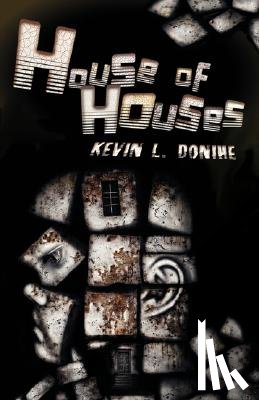 Donihe, Kevin L. - House of Houses