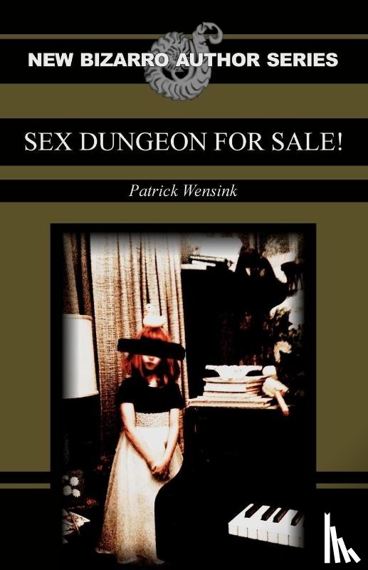Wensink, Patrick - Sex Dungeon For Sale!