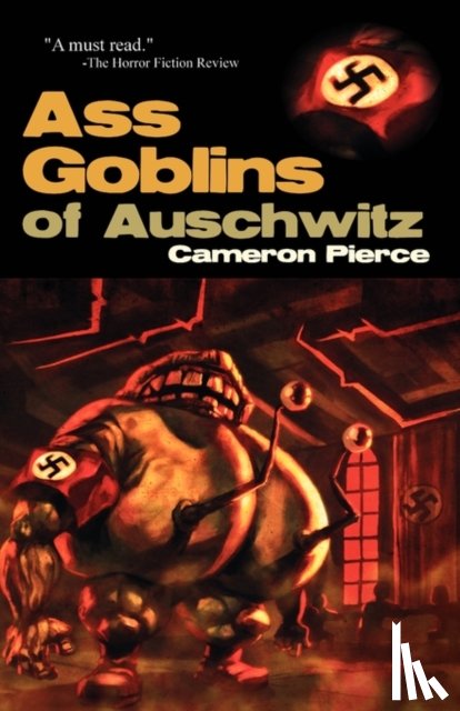 Pierce, Cameron - Ass Goblins of Auschwitz