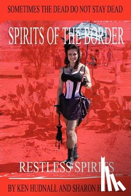 Hudnall, Ken, Hudnall, Sharon - Spirits of the Border