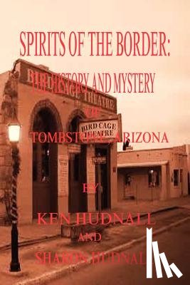 Hudnall, Ken, Hudnall, Sharon - Spirits of the Border