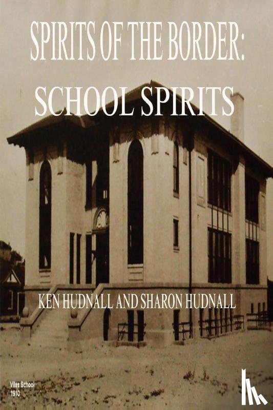 Hudnall, Ken, Hudnall, Sharon - Spirits of the Border