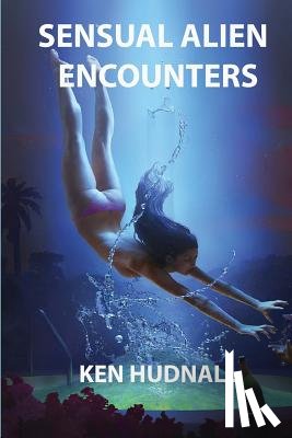 Hudnall, Ken - Sensual Alien Encounters