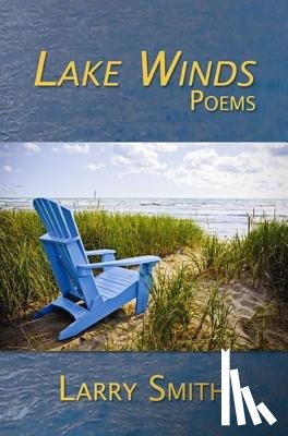 Smith, Larry - Lake Winds: Poems