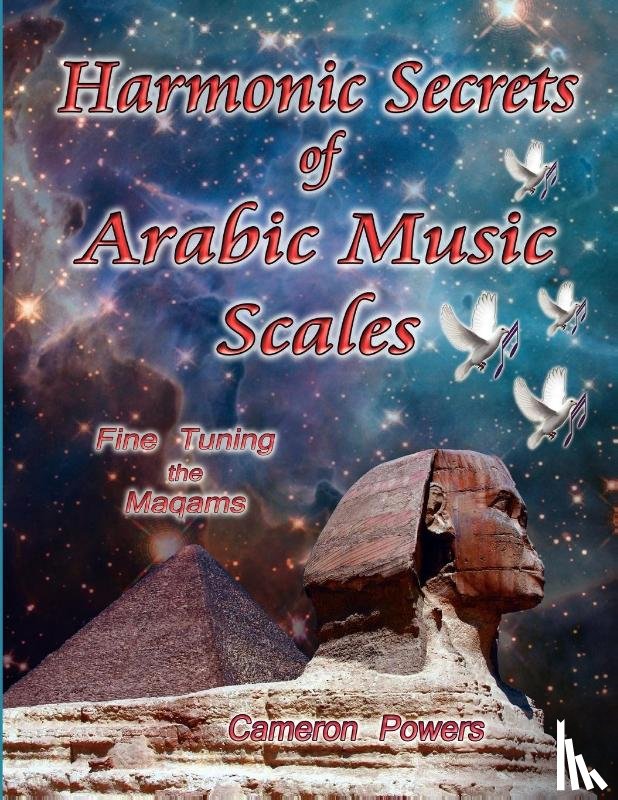 Powers, Cameron - Harmonic Secrets of Arabic Music Scales