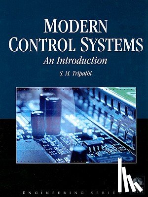 Tripathi, S.M. - Modern Control Systems: an Introduction