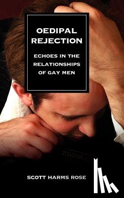 Rose, Scott Harms - Oedipal Rejection
