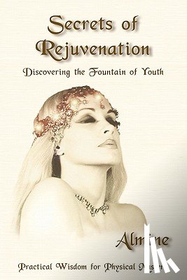Almine - Secrets of Rejuvenation