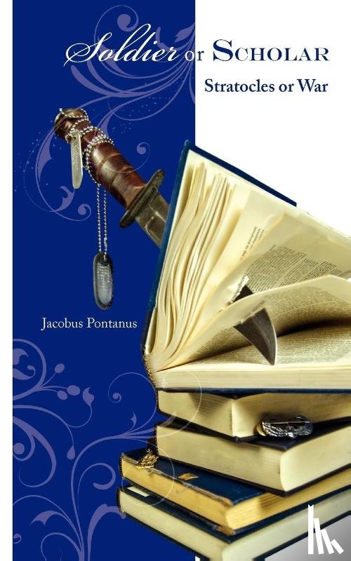 Pontanus, Jacobus - Soldier or Scholar