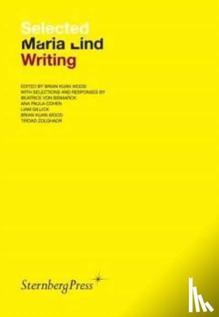 Lind, Maria, Wood, Brian Kuan - Selected Maria Lind Writing