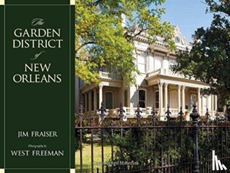 Fraiser, Jim - The Garden District of New Orleans