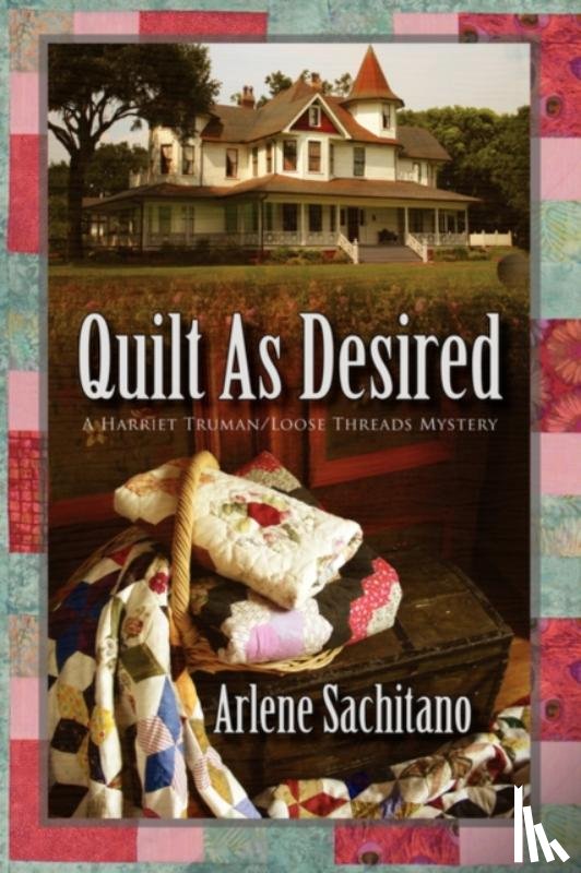 Sachitano, Arlene - Quilt as Desired