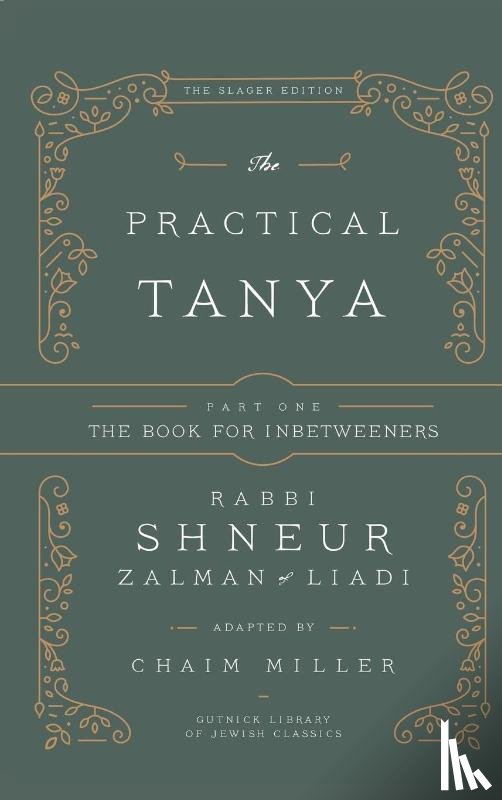 Miller, Chaim - Miller, C: Practical Tanya - Part One - The Book for Inbetwe