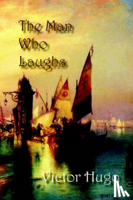 Hugo, Victor - The Man Who Laughs