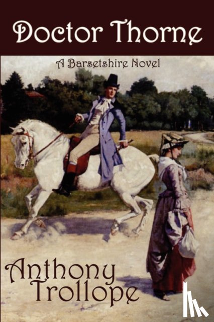 Trollope, Anthony - Doctor Thorne