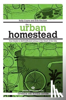 Coyne, Kelly - The Urban Homestead