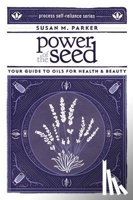 Parker, Susan M. - Power Of The Seed