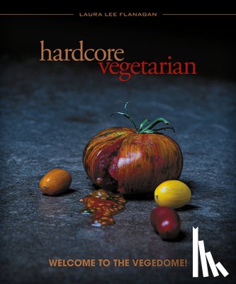 Flanagan, Laura Lee - Hardcore Vegetarian