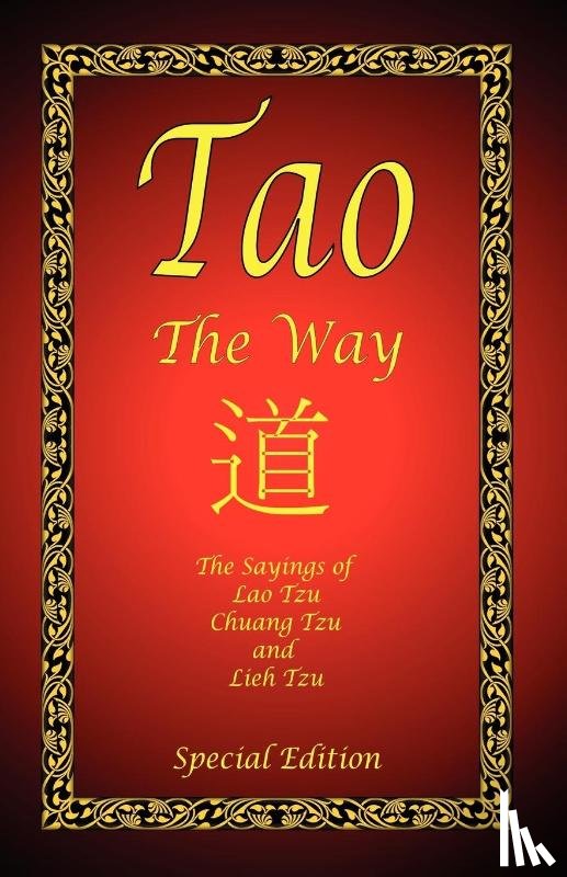 Lao Tzu, Chuang Tzu, Lieh Tzu - Tao - The Way - Special Edition