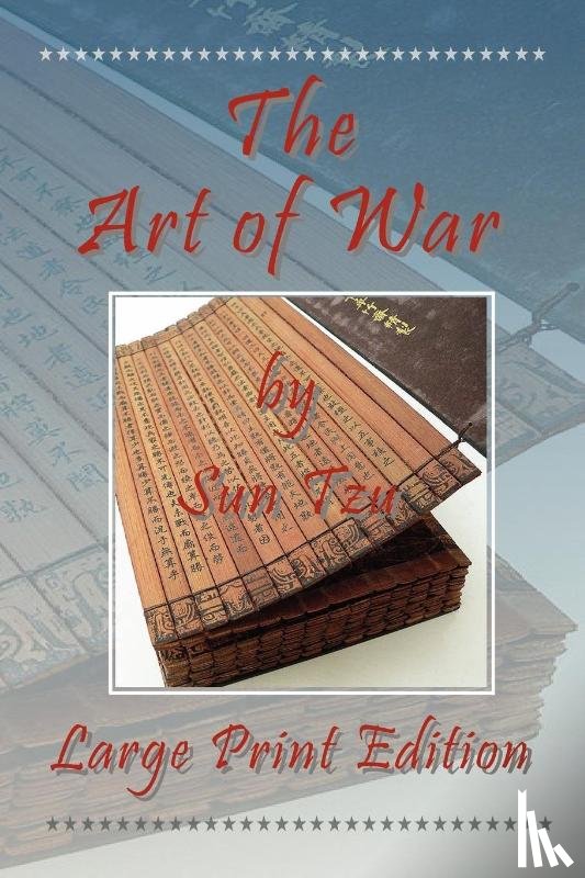 Tzu, Sun - The Art of War - Large Print Edition