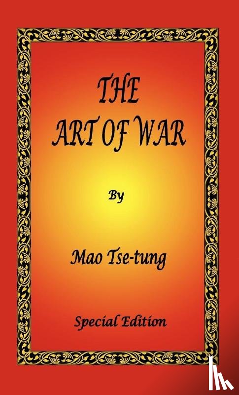 Tse-Tung, Mao - The Art of War by Mao Tse-tung - Special Edition