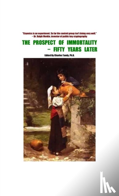  - The Prospect of Immortality - Fifty Years Later