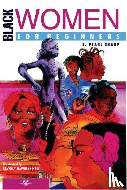 S. Pearl (S. Pearl Sharp) Sharp, Beverly Hawkins (Beverly Hawkins Hall) Hall - Black Women for Beginners