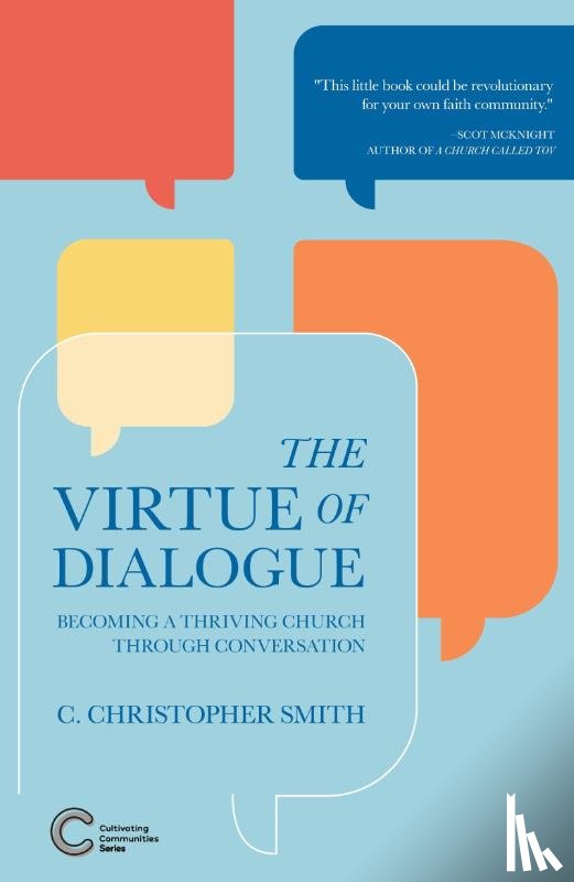 Smith, C. Christopher - The Virtue of Dialogue