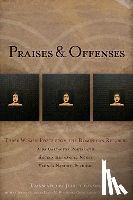 Cartagena Portalatin, Ada, Hernndez Nez, Angela, Nacidit-Perdomo, Ylonka - Praises & Offenses