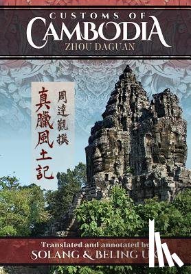  - Customs of Cambodia - Zhou Daguan
