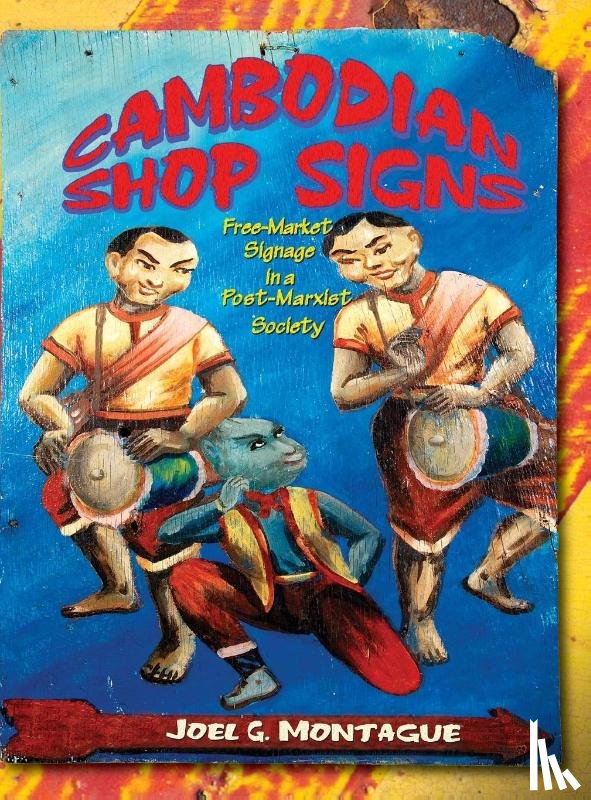 Montague, Joel - Cambodian Shop Signs