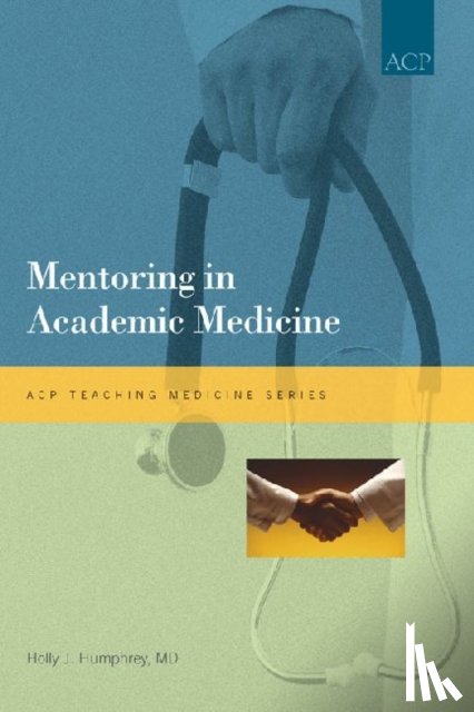Humphrey, Holly J. - Mentoring in Academic Medicine