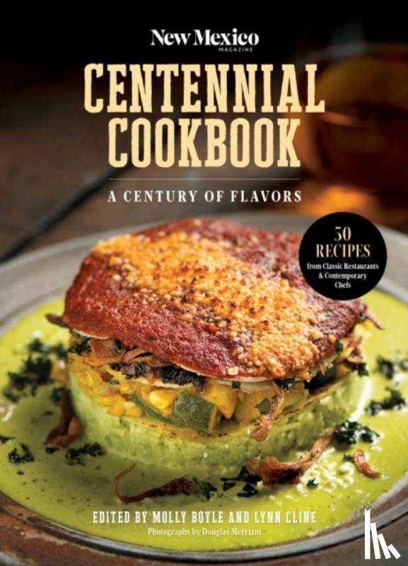  - The New Mexico Magazine Centennial Cookbook