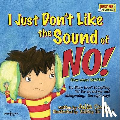 Cook, Julia (Julia Cook) - I Just Don't Like the Sound of No!