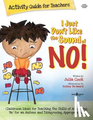 Cook, Julia (Julia Cook) - I Just Don't Like the Sound of No! Activity Guide for Teachers