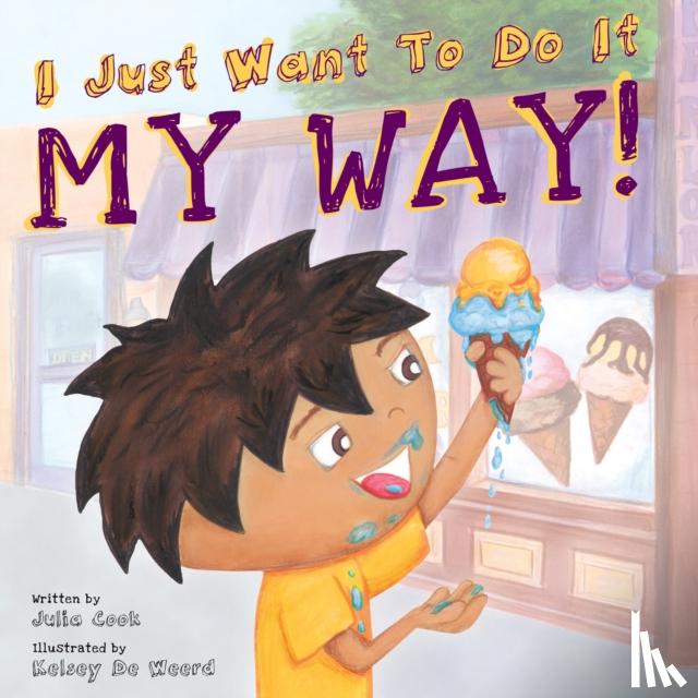 Cook, Julia (Julia Cook) - I Just Want to Do it My Way!