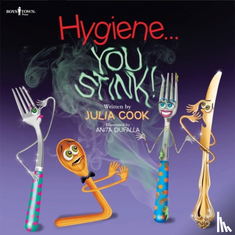 Cook, Julia (Julia Cook) - Hygiene... You Stink!