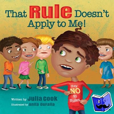 Cook, Julia (Julia Cook) - That Rule Doesn't Apply to Me