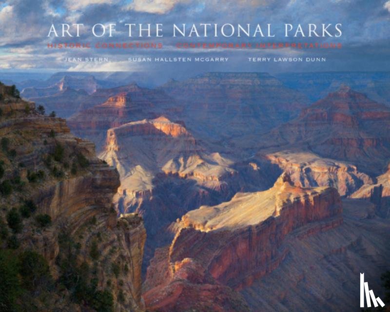 McGarry, Susan Hallsten, Stern, Jean, Dunn, Terry Lawson - Art of the National Parks