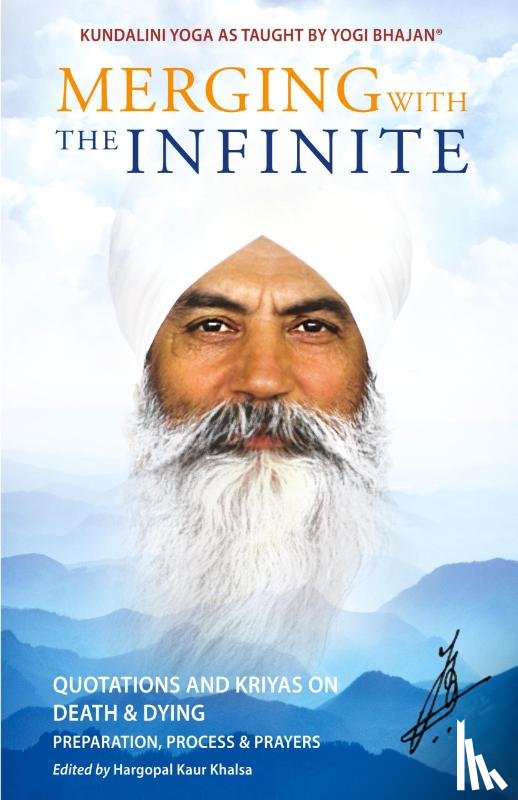 Yogi Bhajan - Merging with the Infinite